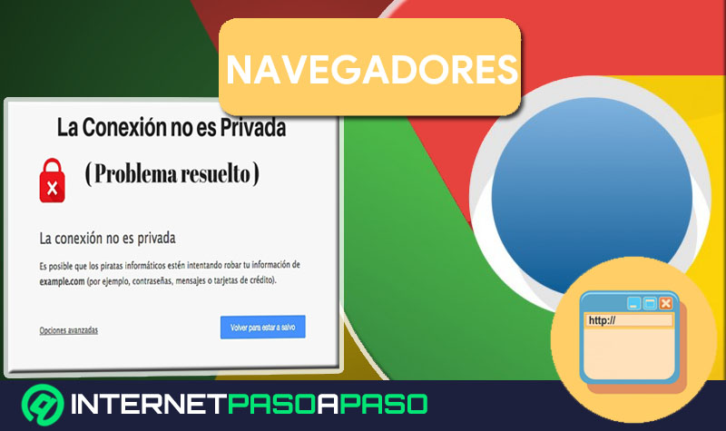 Solucionado La Conexi N No Es Privada En Chrome