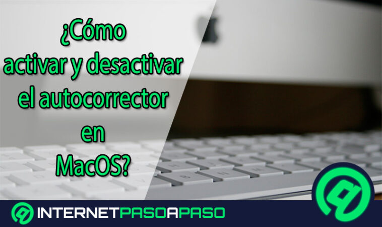 Activar Y Desactivar Autocorrector En Macos Gu A Detallada