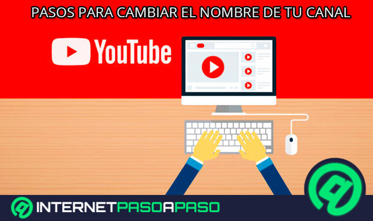 Cambiar Nombre de Canal de YouTube Guía Paso a Paso 2024