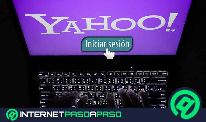 Yahoo Correo - ¿Cómo Entrar o Iniciar Sesión en Yahoo.com? 