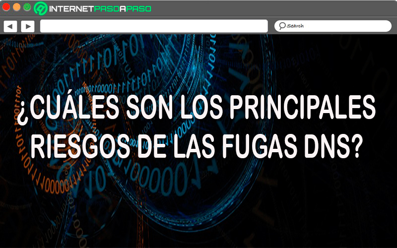 WHAT ARE THE MAIN RISKS OF DNS LEAKS?