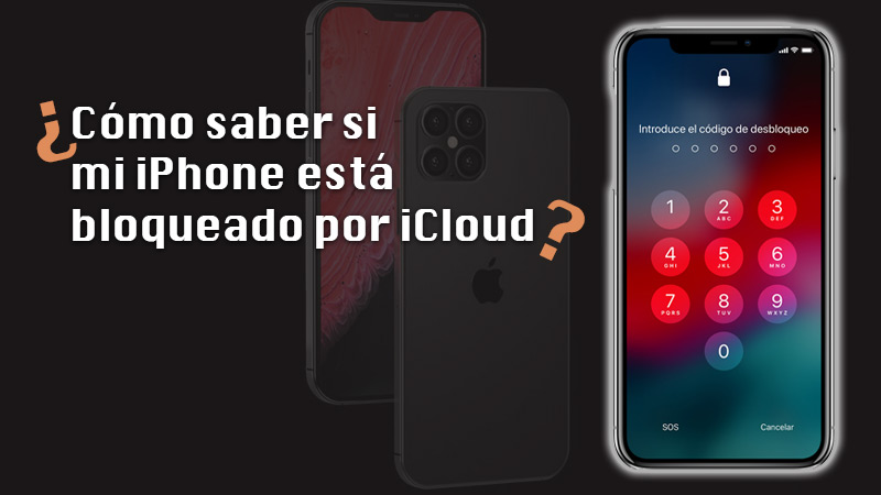 How to know if my iPhone is locked by iCloud?