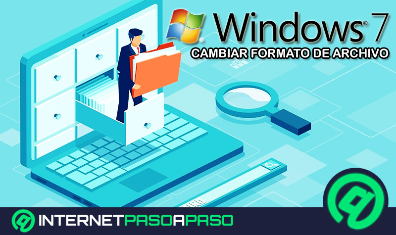 FALSO muerto Inclinado Cambiar Formato de Archivos Windows 7 】Guía Paso a Paso ▷ 2023