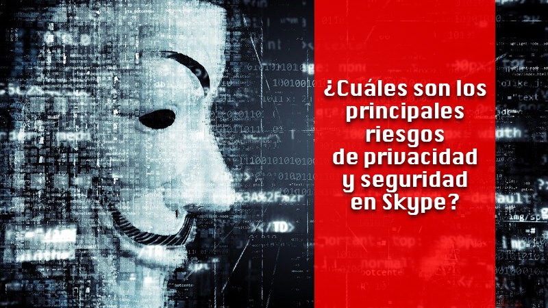 What are the main privacy and security risks in Skype?  Reasons to be cautious