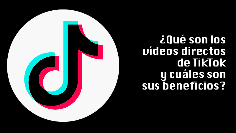 What are TikTok direct videos and what are its benefits?