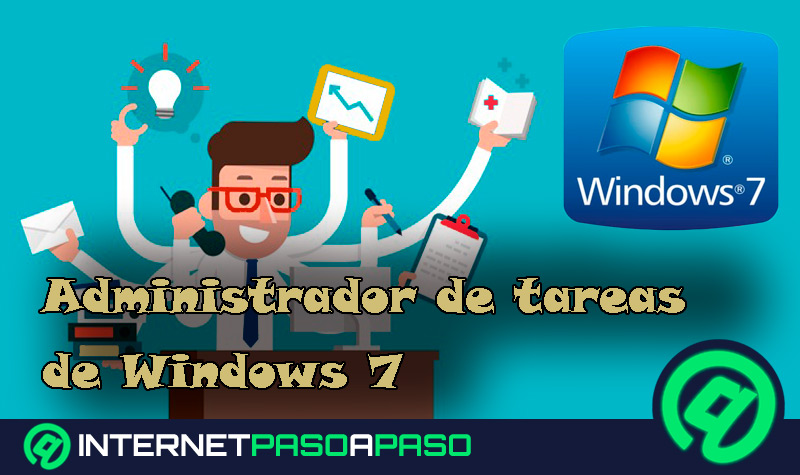 Administrador de Tareas de Windows 7. Qué es, para qué sirve y cómo sacarle el máximo provecho