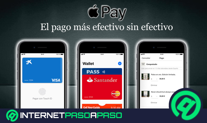 Apple Pay Qué es para qué sirve y cómo funciona esta herramienta de pago Online