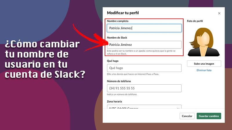 Aprende paso a paso cómo cambiar tu nombre de usuario en tu cuenta de Slack fácil y rápido