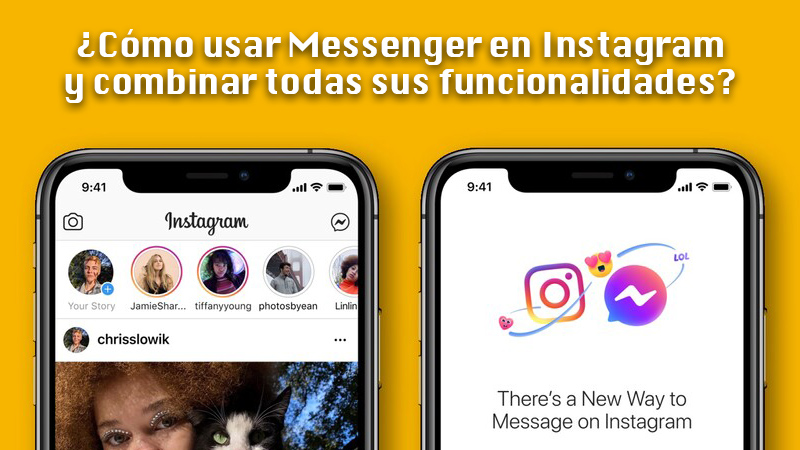 Aprende paso a paso cómo usar Messenger en Instagram y combinar todas sus funcionalidades