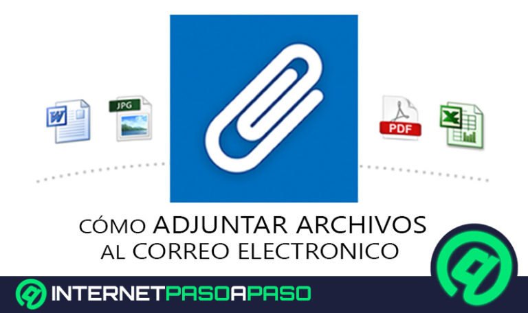 Archivos adjuntos de correos electrónicos. Qué son y qué tipo de formatos se pueden enviar