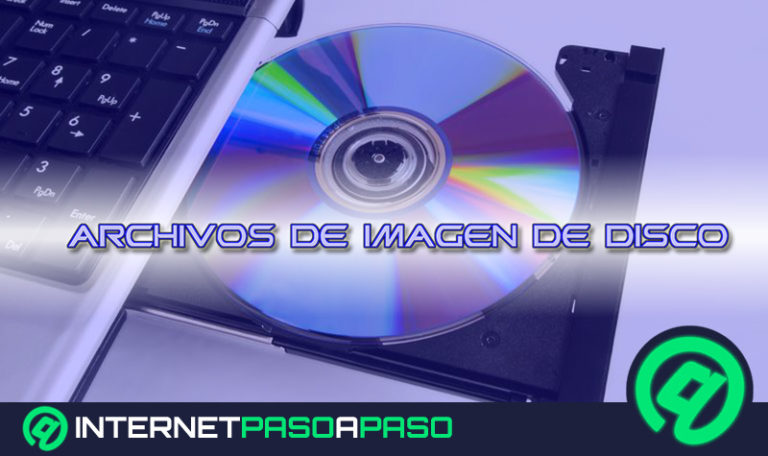 Archivos de imagen de disco ¿Qué son y qué tipos de documentos informáticos de imagen de disco hay?