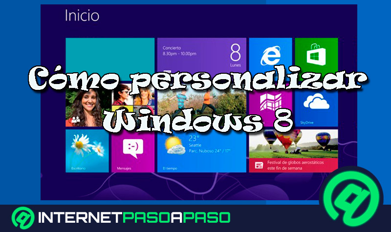 Inmundo Ligadura Posibilidades Personalizar Windows 8 】Guía Paso a Paso ▷ 2023