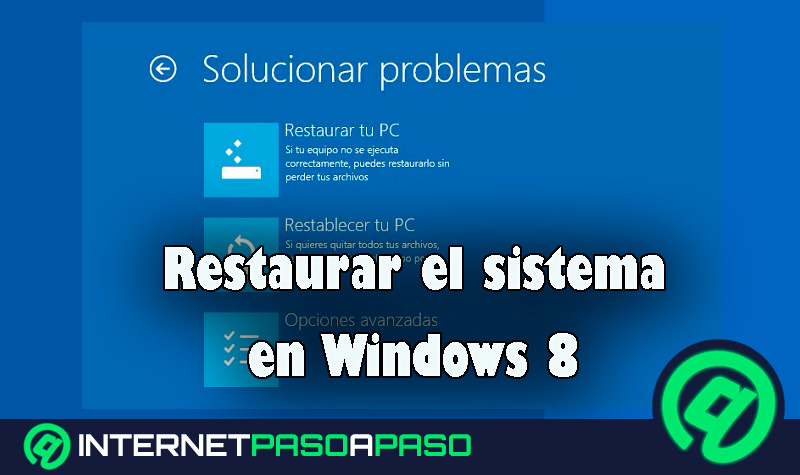Asesorar Los invitados formación Restaurar Windows 8 sin Perder Archivos 】Guía Paso a Paso ▷ 2023