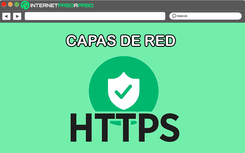 Capas de red de HTTPS ¿Cuáles son y cómo funciona este protocolo?