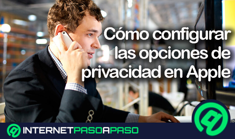 Cómo configurar las opciones de privacidad en Apple