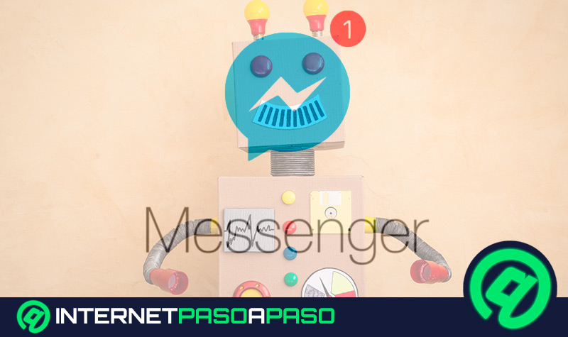 Cómo crear Bots para Facebook Messenger y automatizar tus campañas de Marketing