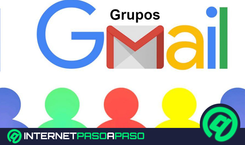 Cómo crear grupos de contactos en Gmail desde cualquier dispositivo Guía paso a paso
