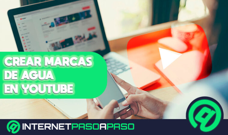 ¿Cómo crear y configurar una marca de agua para los vídeos de mi canal de YouTube? Guía paso a paso