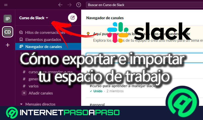 Cómo exportar e importar tu espacio de trabajo de Slack fácil y rápido