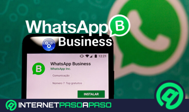 Cómo funciona Whatsapp Business y cómo sacarle el máximo partido a tu negocio usando la versión empresarial Guía paso a paso