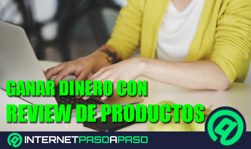 Cómo ganar dinero creando reseñas de productos en tu página web, canal de YouTube y ser un influencer