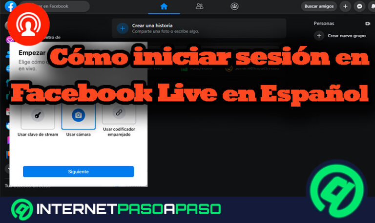 Cómo iniciar sesión en Facebook Live en Español, fácil y rápido
