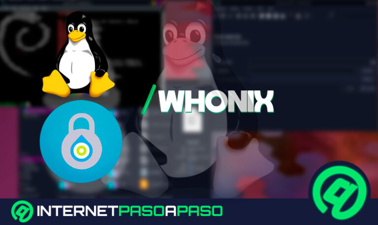 ¿Cómo instalar Whonix para disfrutar de la distribución Linux más segura? Guía paso a paso
