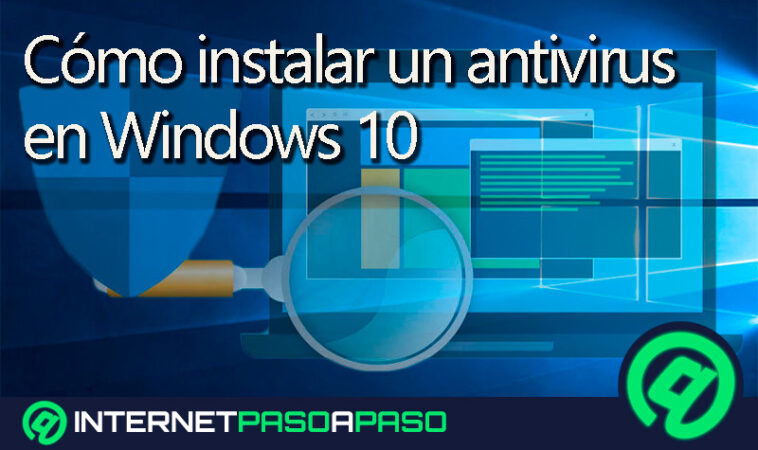 Instalar Antivirus en Windows 10 】Guía Paso a Paso 2026