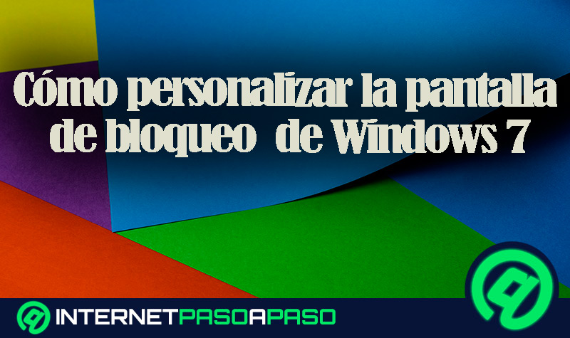 Comorama guía Ondas Personalizar Pantalla de Bloqueo en Windows 7 】Guía ▷ 2023