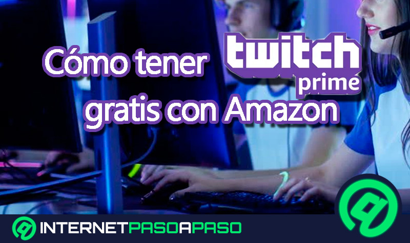 Cómo tener Twitch Prime gratis con Amazon y comenzar a disfrutar de vídeos en streaming ilimitados