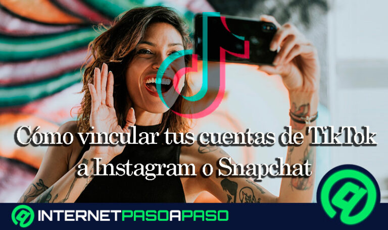 Cómo vincular tus cuentas de TikTok a Instagram o Snapchat y subir tus vídeos a varias redes sociales al mismo tiempo