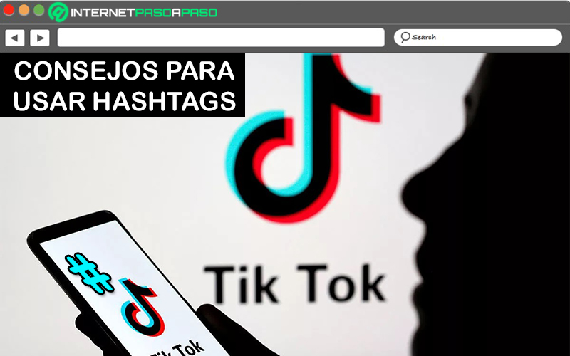 Consejos para utilizar mejor los hashtags y crecer con tu usuario en TikTok