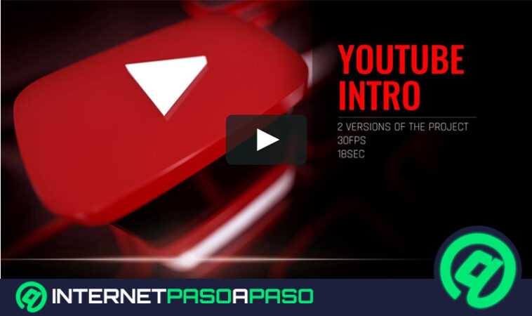 Cuáles son las mejores herramientas y programas para hacer intros para vídeos de YouTube