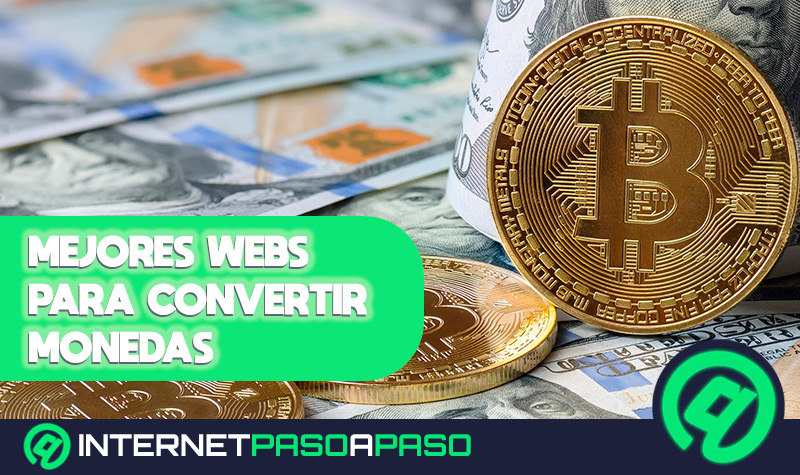 Cuales son las mejores paginas webs para convertir divisas Online en tiempo real Lista 2023