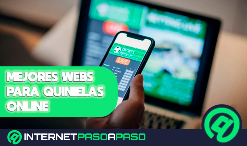 Cuales son las mejores paginas webs para echar la Quiniela Online Lista 2022