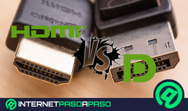 Cuáles son las diferencias entre HDMI y DisplayPort y cuál es mejor