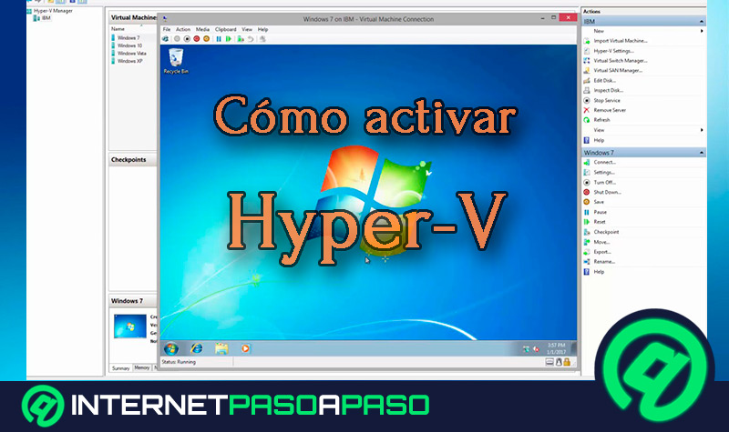 Cómo activar Hyper-V para utilizar máquinas virtuales en Windows 7
