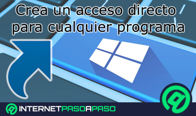 Cómo crear accesos directos en Windows 10 7 y 8 para cualquier programa o herramienta Guía paso a paso.