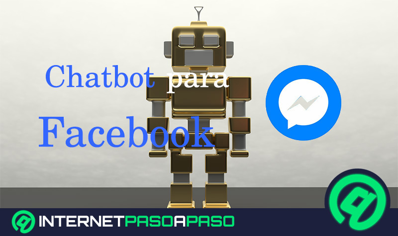 Cómo crear un chatbot para Facebook que responda mensajes en tu Fanpage de forma automática