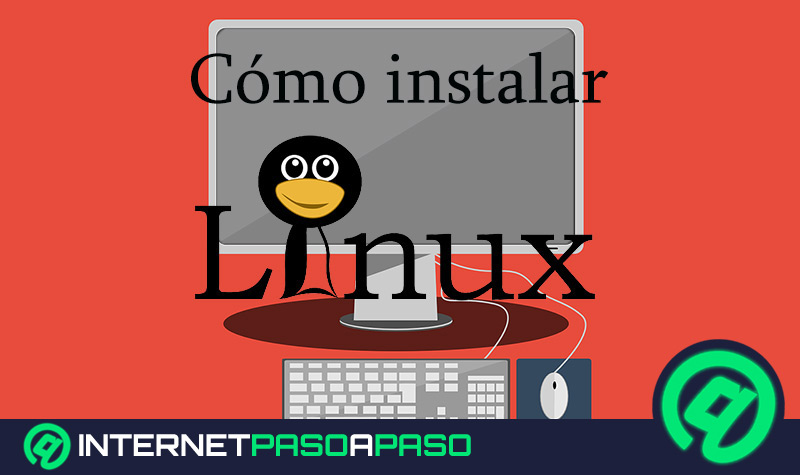 Cómo instalar Linux desde cero en un ordenador recién formateado