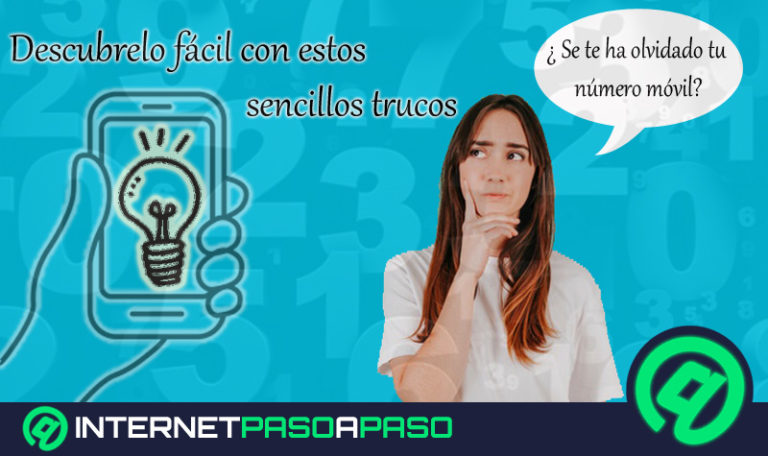 Cómo puedo saber mi propio número de teléfono en el caso de que lo haya olvidado Guía paso a paso