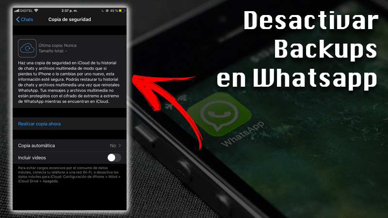 Desactivar backups en Whatsapp