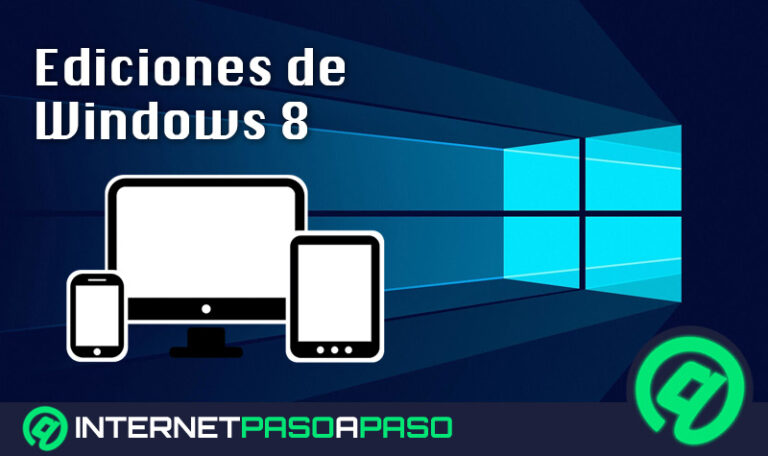 Ediciones de Windows 8 ¿Cuáles son y en qué se diferencia cada una de ellas?