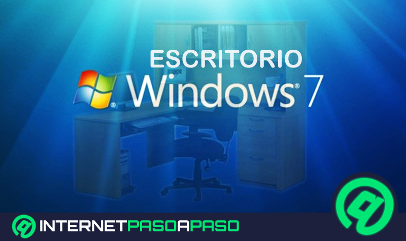 Escritorio de Windows 7 ¿Qué es, para qué sirve y cómo personalizarlo al máximo?