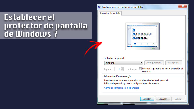 Establecer el protector de pantalla de Windows 7