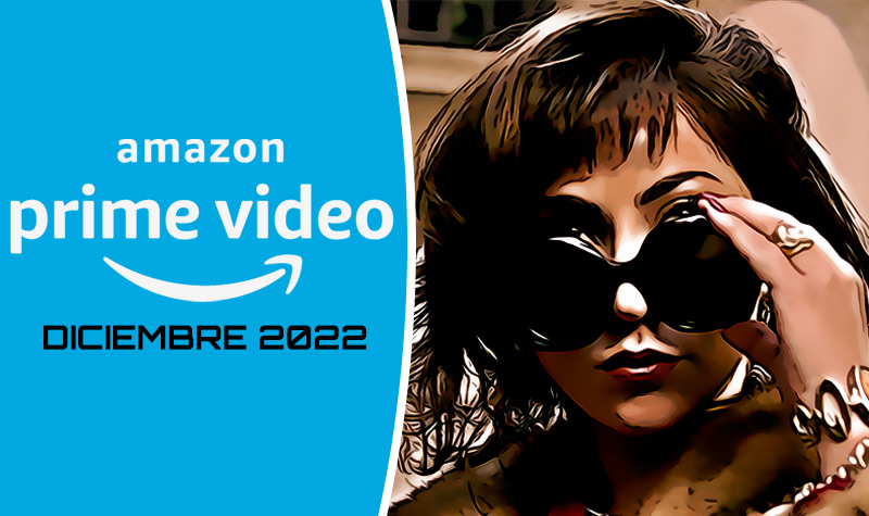 Estrenos de Amazon Prime para Diciembre 2022 Que nuevas series y peliculas se lanzan para ver este mes