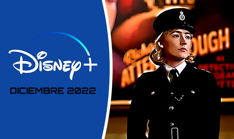 Estrenos de Disney Plus para Diciembre 2022 Que nuevas series y peliculas se lanzan para ver este mes