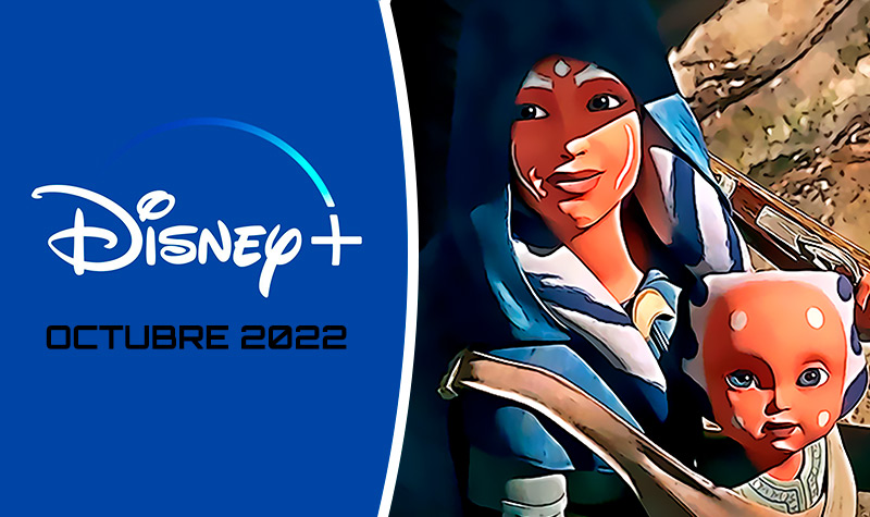 Estrenos de Disney+ para octubre 2022 Que nuevas series y peliculas se lanzan para ver este mes