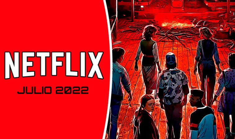 Estrenos De Netflix En Julio 2024