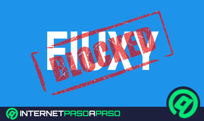 Fiuxy bloqueado ¿Qué es y cómo podemos entrar en esta web sin ser baneados?